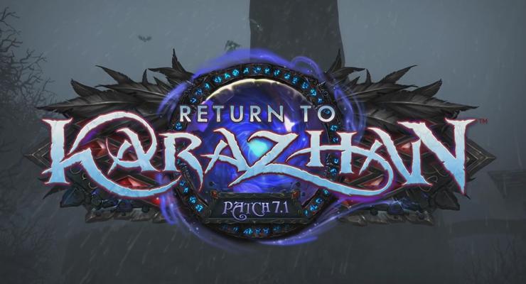Разработчики World Of Warcraft рассказали про патч "Возвращение в Каражан"