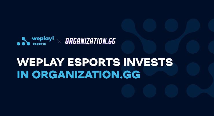 WePlay Esports инвестирует в Organization.GG